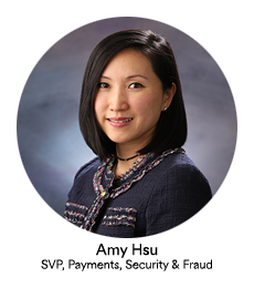 Amy Hsu — SVP, Payments, Security and Fraud